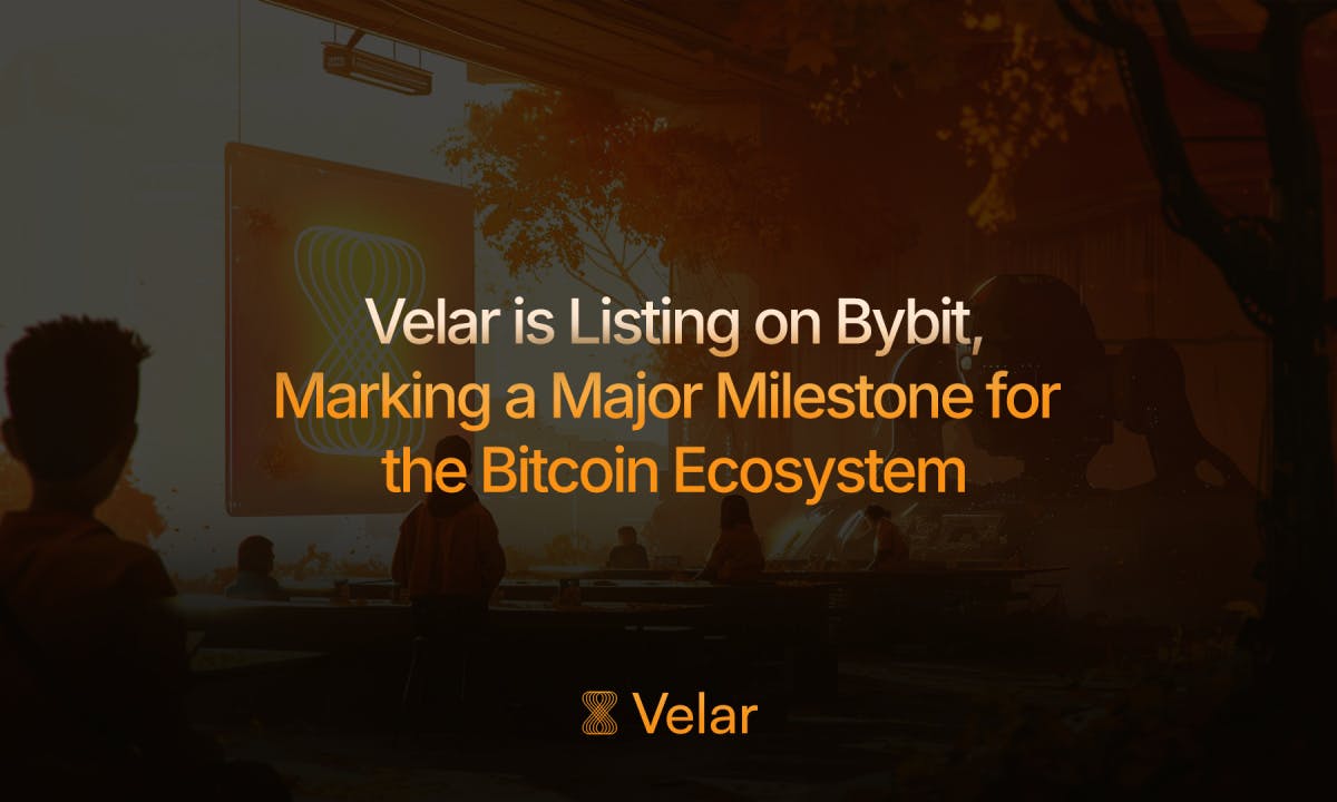 Velar Is Listing on Bybit, Marking a Major Milestone for the Bitcoin Ecosystem | Cryptopolitan